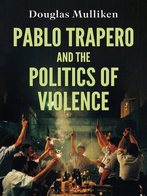 cover image of Pablo Trapero and the Politics of Violence